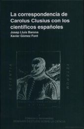 La correspondencia de Carolus Clusius con los científicos españoles