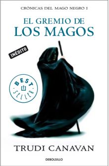 El gremio de los magos (Crónicas del Mago Negro 1)