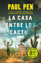CASA ENTRE LOS CACTUS, LA (CAMPAÑA DE VERANO EDICION LIMITADA)