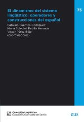 El dinamismo del sistema lingüístico: operadores y construcciones del español