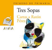 TRES SOPAS ""CARTAS A RATON PEREZ""  1º DE PRIMARIA