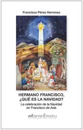 HERMANO FRANCISCO, ¿QUE ES LA NAVIDAD?