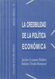 El problema de la credibilidad en la aplicación de la política económica