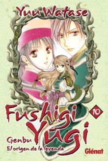 FUSHIGI YUGI: GENBU 10, EL ORIGEN DE LA LEYENDA