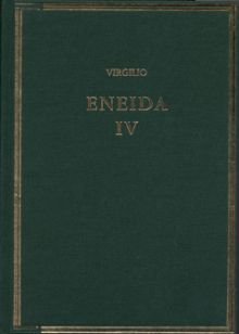 Eneida. Vol IV, Libros X-XII
