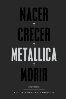 NACER·CRECER·METALLICA·MORIR