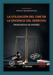 LA UTILIZACIÓN DEL CINE EN LA DOCENCIA DEL DERECHO: PROPUESTAS DE INTERÉS