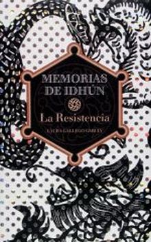 MEMORIAS DE IDHUN I. LA RESISTENCIA