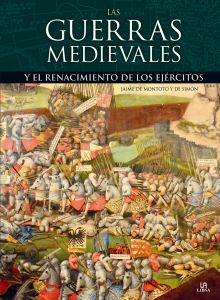 LAS GUERRAS MEDIEVALES Y EL RENACIMIENTO DE LOS EJ