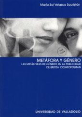 METÁFORA Y GÉNERO. LAS METÁFORAS DE GÉNERO EN LA PUBLICIDAD DE ""BRITISH COSMOPO