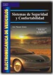 Electromecánica de vehículos. Sistemas de seguridad y confortabilidad