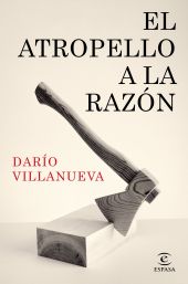 ATROPELLO A LA RAZON, EL
