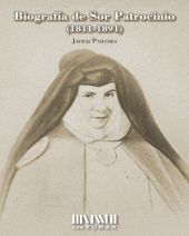 BIOGRAFIA DE SOR PATROCINIO (1811-1891)