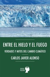 Entre el hielo y el fuego.