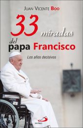 33 miradas del papa Francisco