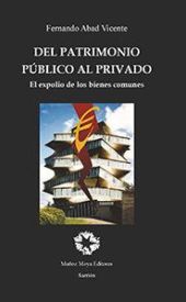 Del patrimonio público al privado. 2° edición