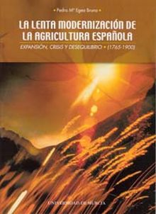 La Lenta Modernización de la Agricultura Española
