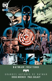 Grandes autores de Batman: Doug Moench y Paul Gulacy  Presa y Terror