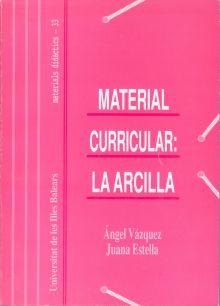 MATERIAL CURRICULAR: LA ARCILLA