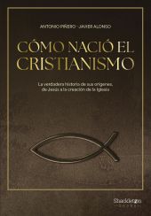 INVENCION DEL CRISTIANISMO, LA
