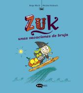 ZUK 1. ZUK UNAS VACACIONES DE BRUJA