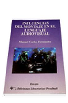 Influencias del montaje en el lenguaje audiovisual