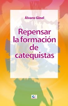 Repensar la formación de catequistas