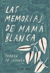 LAS MEMORIAS DE MAMÁ BLANCA