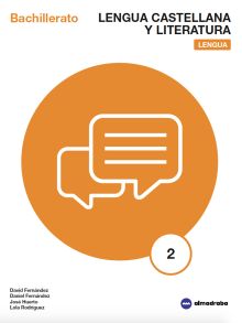 LENGUA CASTELLANA Y LITERATURA: LENGUA 2 BACH.