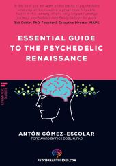 Essential guide to the Psychedelic Renaissance