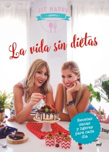 LA VIDA SIN DIETAS