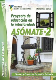 Proyecto de Educación en la Interioridad: Asómate 2