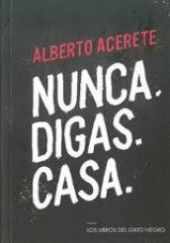 NUNCA.DIGAS.CASA.