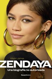 ZENDAYA. UNA BIOGRAFIA NO AUTORIZADA