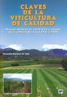 CLAVES DE LA VITICULTURA DE CALIDAD. Nuevas técnicas de estimación y control de