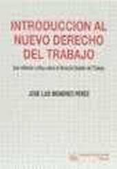 INTRODUCCION AL NUEVO DERECHO DEL TRABAJO