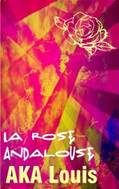 LA ROSE ANDALOUSE