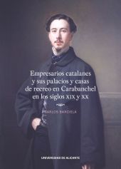 Empresarios catalanes y sus palacios y casas de recreo en Carabanchel en los sig