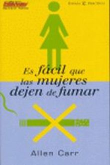 Es fácil que las mujeres dejen de fumar