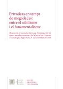 PRIVADESA EN TEMPS DE MEGADADES: ENTRE EL NIHILISM