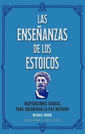 ENSEÑANZAS DE LOS ESTOICOS, LAS