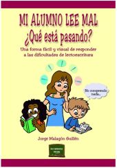 MI ALUMNO LEE MAL. ¿QUE ESTA PASANDO?