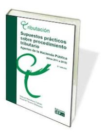 SUPUESTOS PRACTICOS SOBRE PROCEDIMIENTO TRIBUTARIO