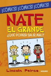 NATE EL GRANDE. ¿QUÉ PODRÍA SALIR MAL?