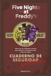 FIVE NIGHTS AT FREDDYS. CUADERNO DE SUPERVIVENCIA