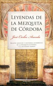 LEYENDAS DE LA MEZQUITA DE CÓRDOBA