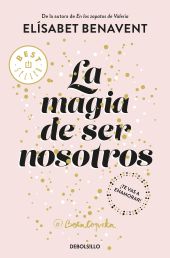 LA MAGIA DE SER NOSOTROS