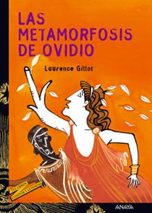 METAMORFOSIS DE OVIDIO, LAS