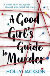 A GOOD GIRL S GUIDE TO MURDER