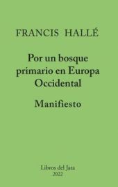 Manifiesto por un bosque primario en Europa occidental
